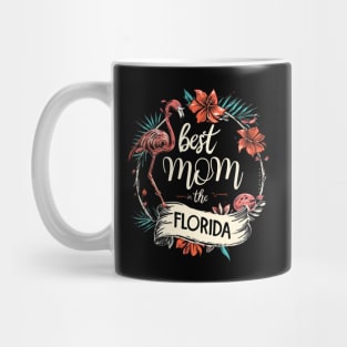 Best Mom in the FLORIDA, mothers day gift ideas, love my mom Mug